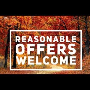 Reasonable Offers Welcome